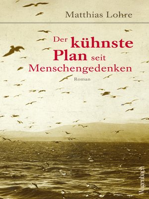 cover image of Der kühnste Plan seit Menschengedenken